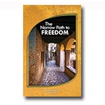 The Narrow Path to Freedom