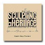 Sculpting a Heritage, Vol. 1